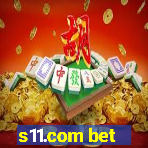 s11.com bet